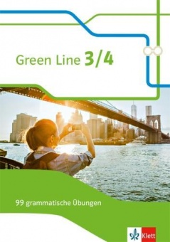 Green Line 3/4. 99 grammatische Übungen mit Lösungen 
