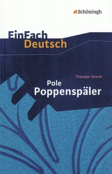 EinFach Deutsch - Textausgaben. Pole Poppenspäler 