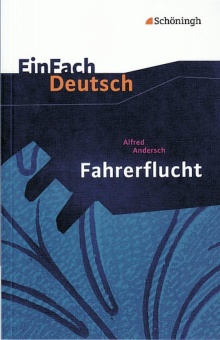 EinFach Deutsch - Textausgaben. Fahrerflucht, Andersch 