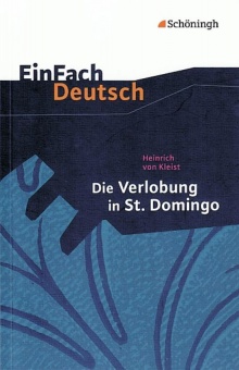 EinFach Deutsch - Textausgaben. Die Verlobung in St. Domingo 