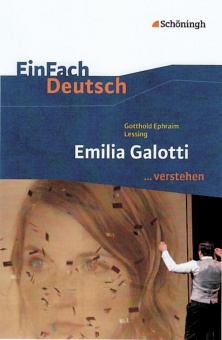 EinFach Deutsch... verstehen. Emilia Galotti 