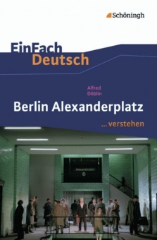 EinFach Deutsch... verstehen. Berlin Alexanderplatz 