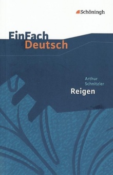 EinFach Deutsch - Textausgaben. Reigen 