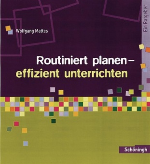 Routiniert planen - effizient unterrichten 