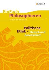 EinFach Philosophieren  - Mensch und Gesellschaft 