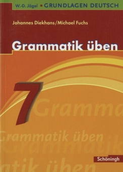 Grammatik üben. 7. Schuljahr 