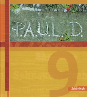 P.A.U.L. D. 9. Schülerbuch. Persönliches Arbeits- und Lesebuch Deutsch 