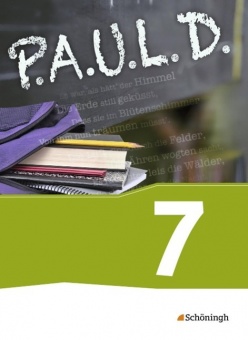 P.A.U.L. D. 7. Schülerband. Persönliches Arbeits- und Lesebuch Deutsch 