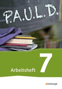 P.A.U.L. D. 7. Arbeitsheft. Persönliches Arbeits- und Lesebuch Deutsch 