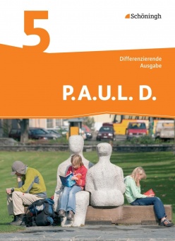 P.A.U.L. D. 5. Schülerbuch. Persönliches Arbeits- und Lesebuch Deutsch 