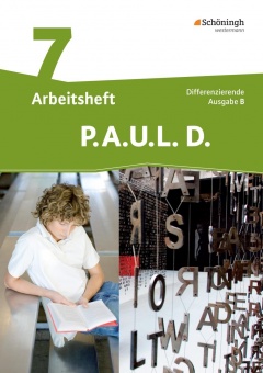 P.A.U.L. D. 7. Arbeitsheft. Differenziernde Ausgabe. Baden-Württemberg 