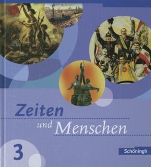 Zeiten und Menschen 3. 8. Schuljahr. Schülerband. Bildungsstandards 8 