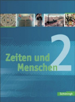 Zeiten und Menschen 7./8. Schuljahr. Schülerband 2 