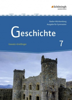 Geschichte Gymnasium Baden-Württemberg Schülerband 7 