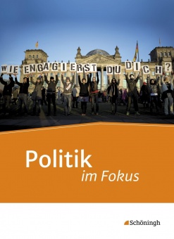 Im Fokus. Politik/Gemeinschaftskunde Schülerband. Jahrgangsstufen 11 - 13 