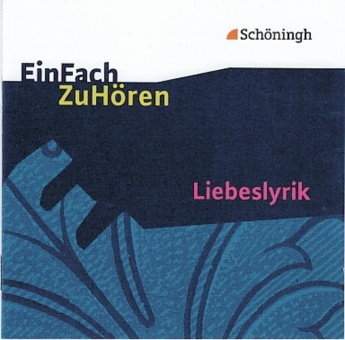 EinFach ZuHören - Liebeslyrik. 2 CDs 