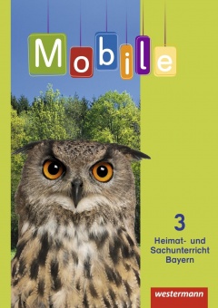 Mobile Heimat- und Sachunterricht 3. Schülerband. Bayern 