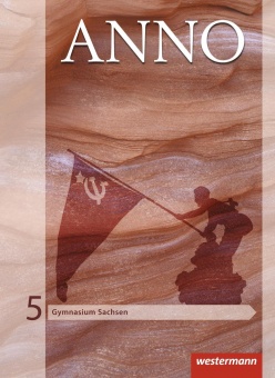 ANNO 5. Gymnasium. Schülerbuch. Sachsen 
