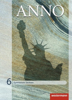 ANNO 6. Gymnasium. Schülerbuch. Sachsen 