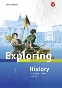 Exploring History 1. Workbook. Sekundarstufe I 