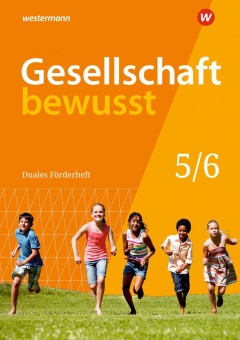 Gesellschaft bewusst 5/6. Förderarbeitsheft. Niedersachsen 