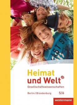 Heimat und Welt PLUS 5/6. Schülerband. Berlin/ Brandenburg 