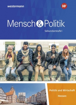 Mensch und Politik. Schülerband. Sekundarstufe I. Hessen 