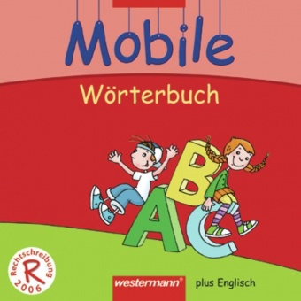 Mobile Wörterbuch. Baden-Württemberg, Berlin/ Brandenburg, Bremen, Hamburg, Hessen 