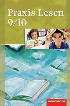 Praxis Lesen 9/10. Schülerband. Ausgabe West 