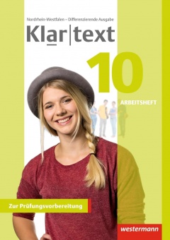 Klartext 10. Arbeitsheft. Differenzierende Ausgabe. NRW 