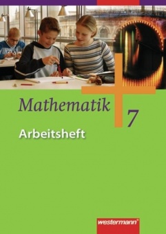 Mathematik 7. Arbeitshefte 5 - 8. Gesamtschule. NRW, Niedersachsen 