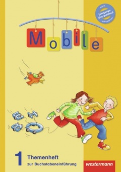 Mobile 1. Themenheft zur Buchstabeneinführung. Variante A 