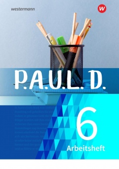 P.A.U.L. D. 6. Arbeitsheft. Gymnasium. Nordrhein-Westfalen 