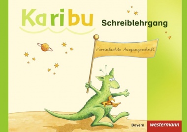 Karibu. Schreiblehrgang. VA Vereinfachte Ausgangsschrift. Bayern 