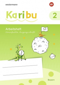 Karibu 2. Arbeitsheft. Vereinfachte Ausgangschrift. Bayern 