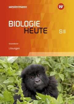 Biologie heute Sekundarstufe II. Schülerband. Lösungen. Niedersachsen 