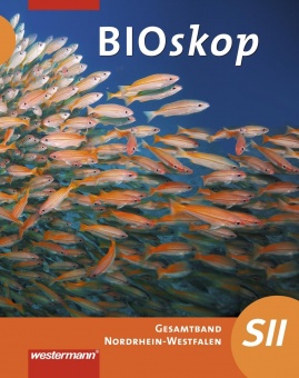 BIOskop Gesamtband. Schülerband. Sekundarstufe II. NRW 