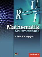Elektrotechnik Grundbildung Technische Mathematik. Schülerbuch 