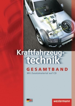 Kraftfahrzeugtechnik. Schülerbuch 