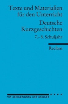 Deutsche Kurzgeschichten 7. - 8. Schuljahr 