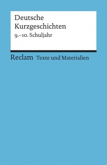 Deutsche Kurzgeschichten 9. - 10. Schuljahr 