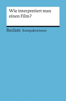 Literaturwissen für Schüler. Wie interpretiert man einen Film? 