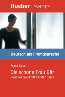 Lesehefte Deutsch als Fremdsprache Stufe B1. Die schöne Frau Bär 
