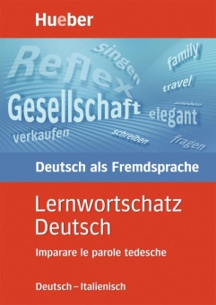Lernwortschatz Deutsch. Ausgabe Italienisch 