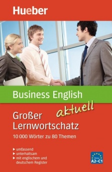 Großer Lernwortschatz Business English aktuell 