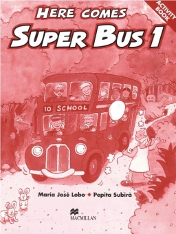 Here comes Super Bus. Level 1. Activity Book 