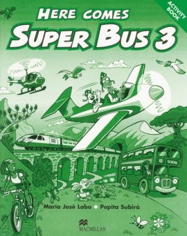 Here comes Super Bus. Level 3. Activity Book 