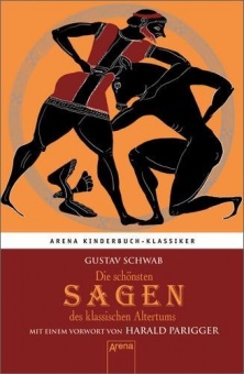 Die schönsten Sagen des klassischen Altertums 