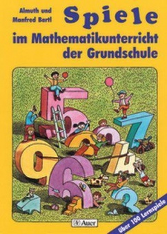Spiele im Mathematikunterricht der Grundschule. 