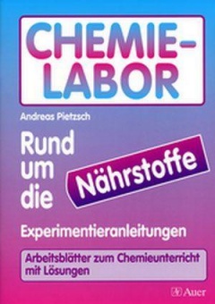 Chemielabor - Rund um die Nährstoffe 